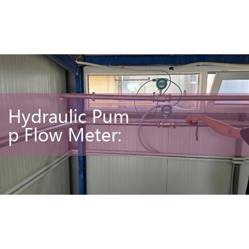 Hydraulic Pump Flow Meter: Diagnostic Audits to Verify Volumetric Efficiency and Pressure Curve Reductions